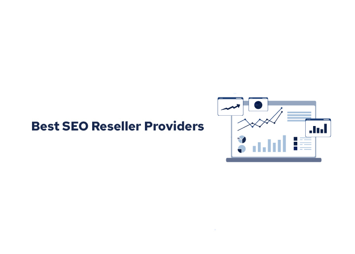 Home 10 Best SEO Reseller Providers
